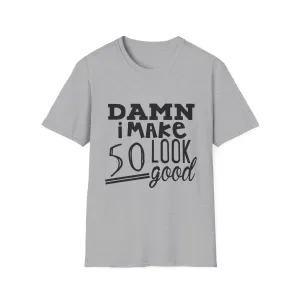 50 Look Good Tee